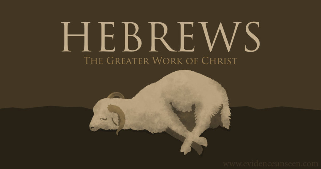 Introduction to Hebrews | Evidence Unseen